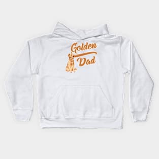 Golden Retriever Dad! Especially for Golden owners! Kids Hoodie